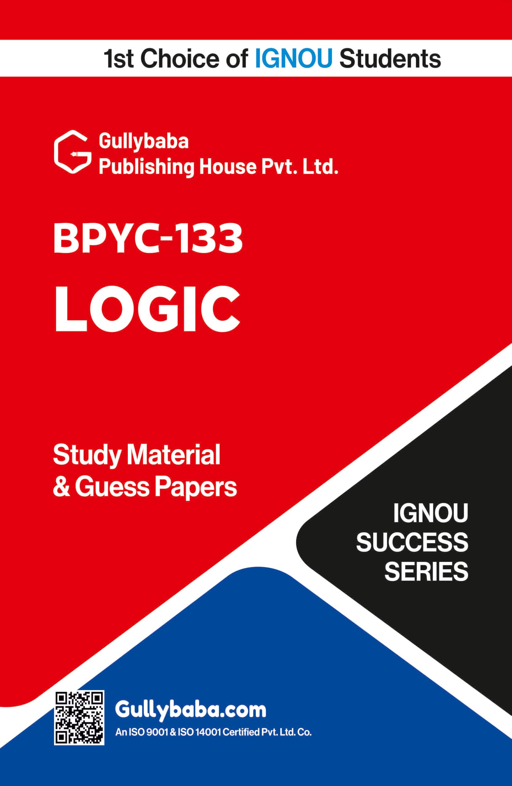 IGNOU BPYC133 Logic | Latest Study Guide Including Practice Paper & Solved Guess Paper with Exam Notes | byGullybaba