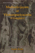 Madhuravijayam, or Virakamparacarita of Gangadevi