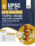 6 Varsh UPSC Civil Sewa IAS Mains Topicwise Solved Papers (2020 to 2015) for Paper A & B (Compulsory Hindi & English), Paper I 