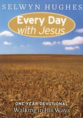 Walking in His Ways: Every Day With Jesus One Year Devotional