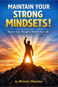 MAINTAIN YOUR STRONG MINDSETS!