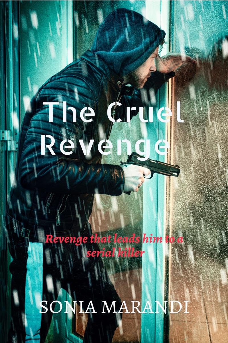 The Cruel Revenge : Revenge that leads to a serial killer