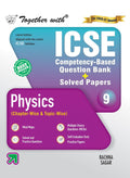 Together with ICSE Question Bank Class 9 Physics for 2027 exams| With PYQs, Competency & skillmapped questions & Practice Paper