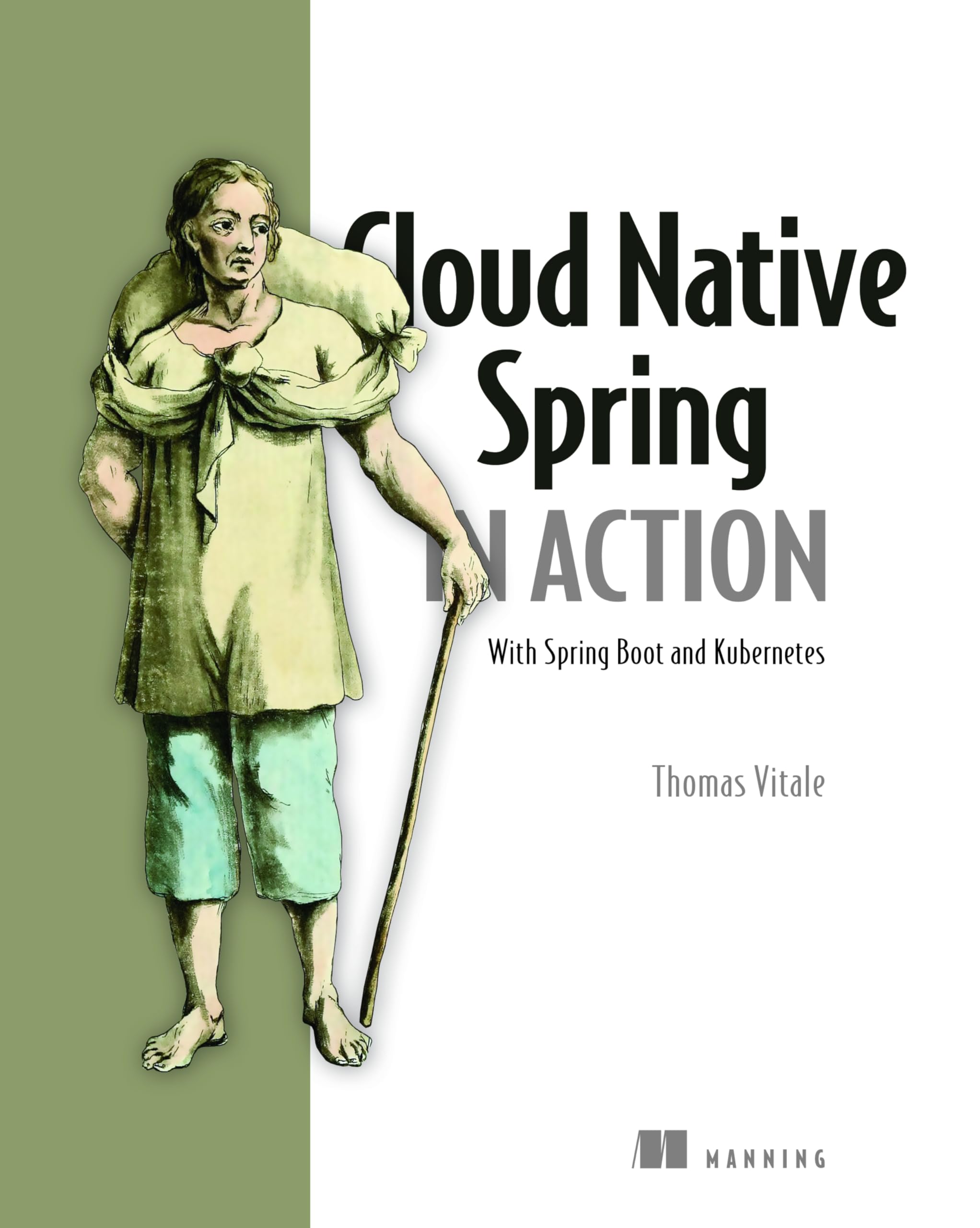 Cloud Native Spring In Action: With Spring Boot And Kubernetes