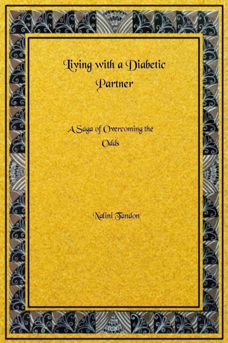 Living With a Diabetic Partner: A Saga of Overcoming the Odds
