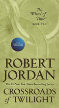 Crossroads of Twilight: Book Ten of The Wheel of Time (Wheel of Time, 10)