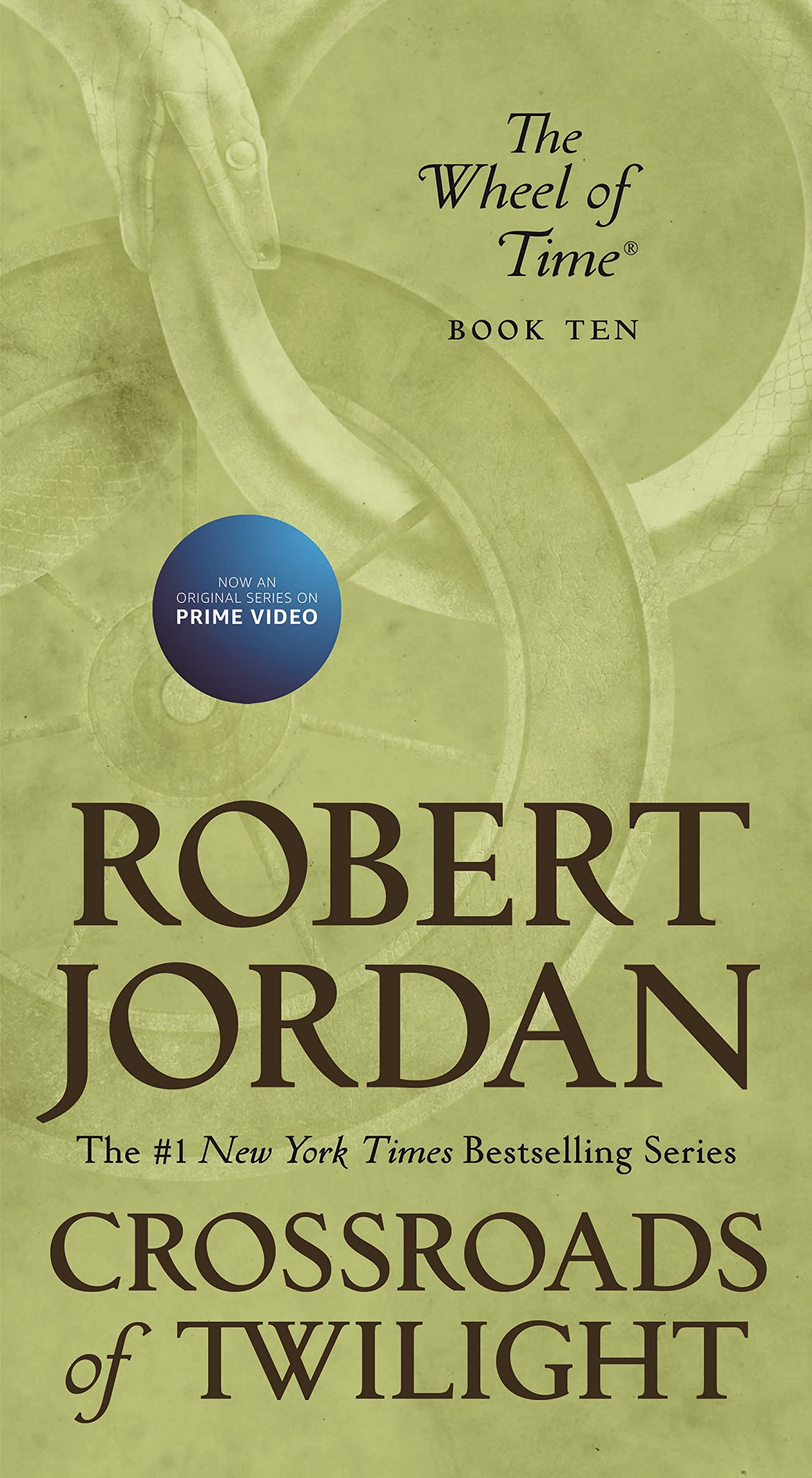 Crossroads of Twilight: Book Ten of The Wheel of Time (Wheel of Time, 10)