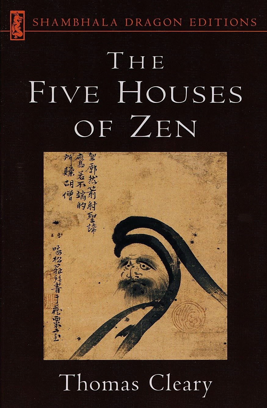 The Five Houses of Zen (Shambhala Dragon Editions)