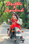 THROTTLE & LIPSTICK: JOURNEY OF A TRANSWOMAN AND HER LOVE FOR MOTORCYCLING