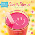 Childrens Cookbook: Sips & Slurps  StepbyStep (Junior Chef Cookbook)