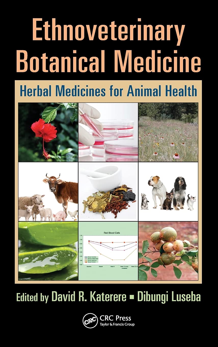 Ethnoveterinary Botanical Medicine: Herbal Medicines For Animal Health