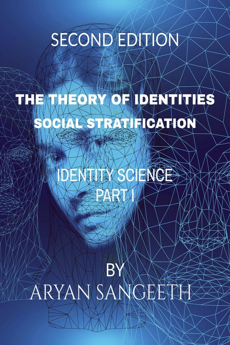 THE THEORY OF IDENTITIES : SOCIAL STRATIFICATION