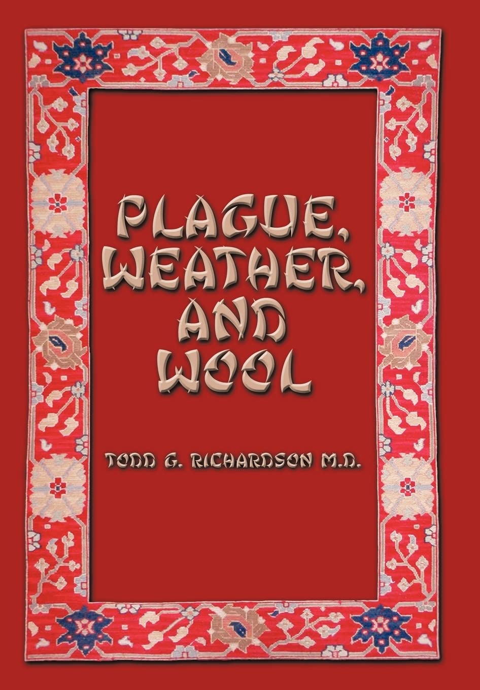 Plague, Weather, and Wool