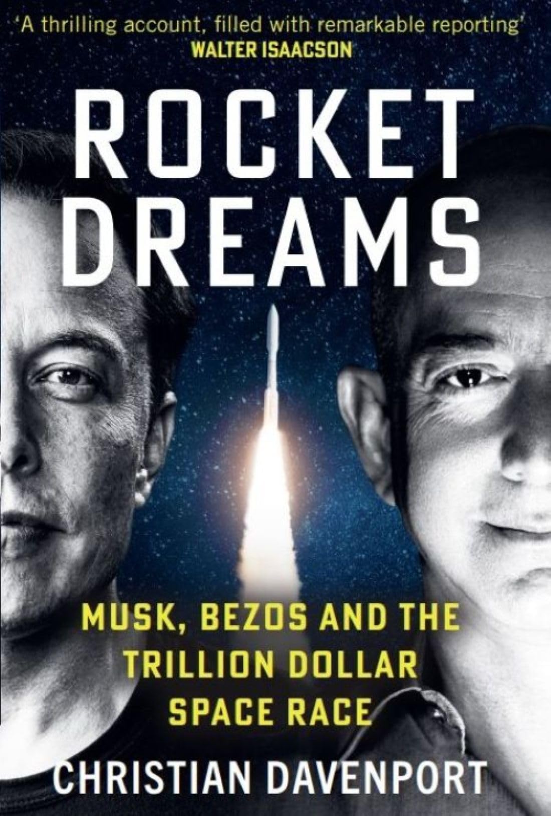 Rocket Dreams: Musk, Bezos And The TrillionDollar Space Race