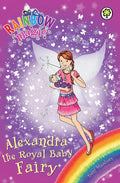 Alexandra the Royal Baby Fairy: Special (Rainbow Magic) [Paperback] Meadows Daisy