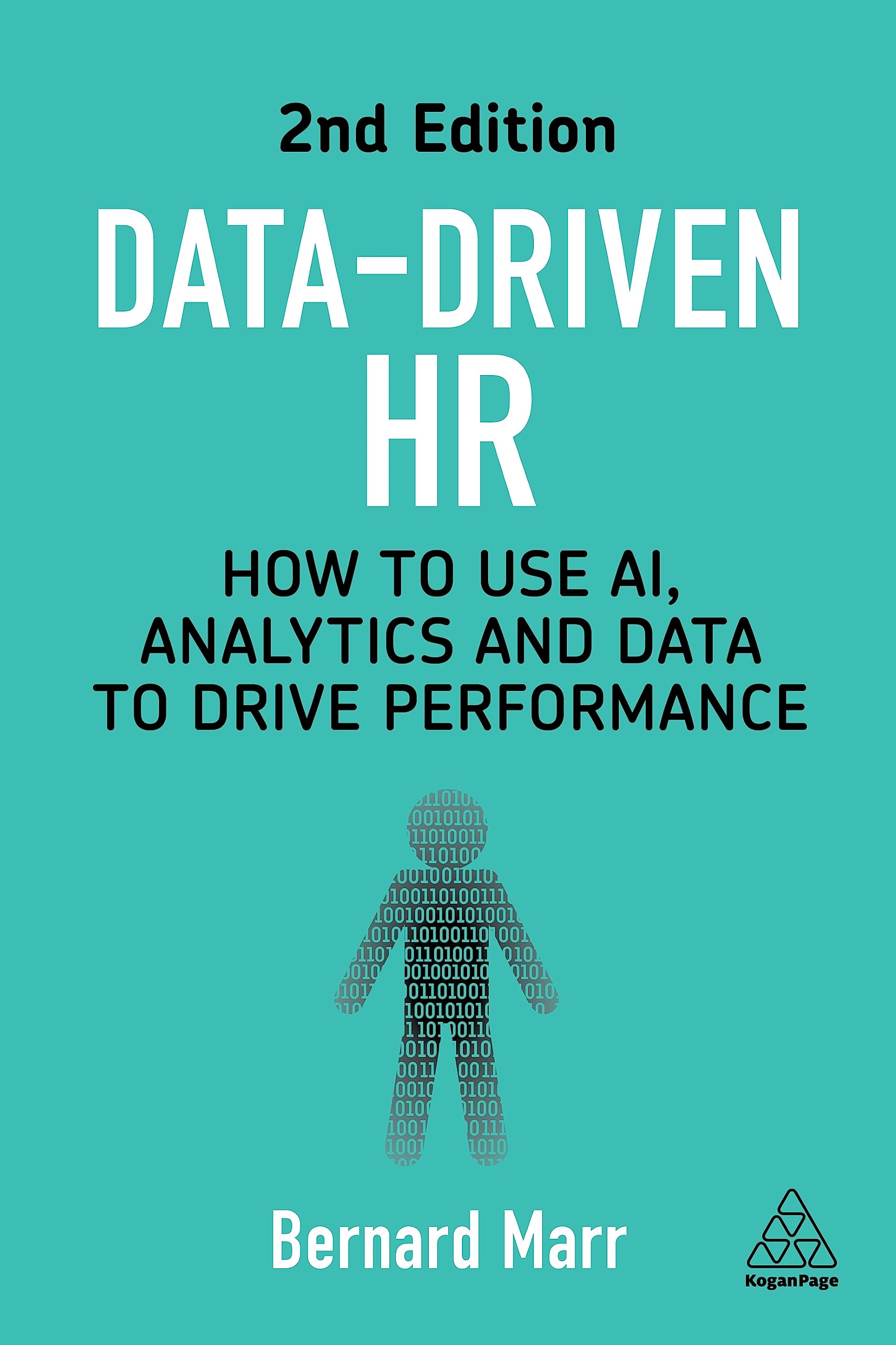 DataDriven Hr: How To Use Ai, Analytics And Data To Drive Performance