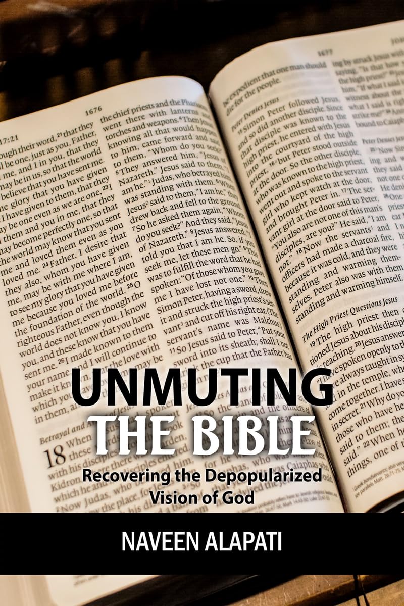 Unmuting The Bible : Recovering The Depopularized Vision Of God
