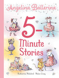 Angelina Ballerina 5Minute Stories: Recipes Celebrating Life as a Mexican Immigrant in America