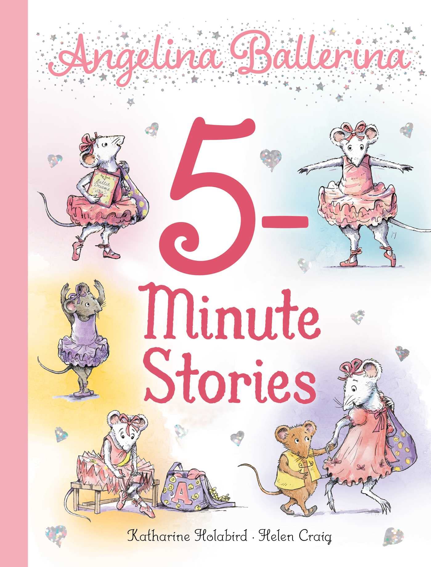 Angelina Ballerina 5Minute Stories: Recipes Celebrating Life as a Mexican Immigrant in America