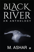 Black River : An Anthology