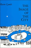 The Image of the City (HarvardMIT Joint Center for Urban Studies Series)