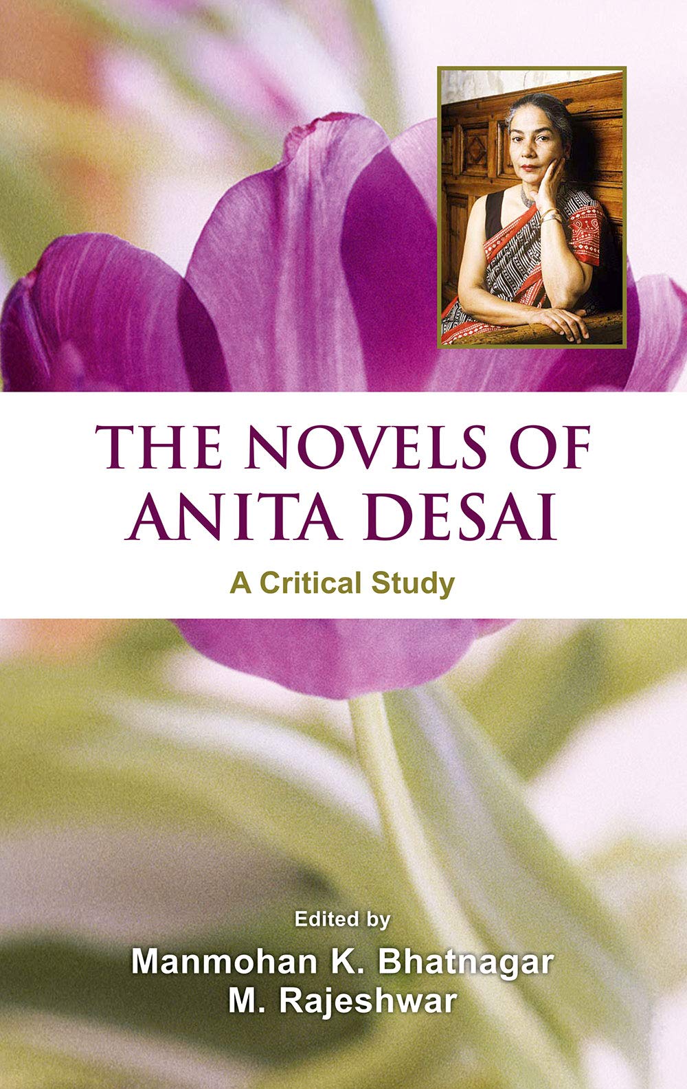 The Novels Of Anita Desai: A Critical Study