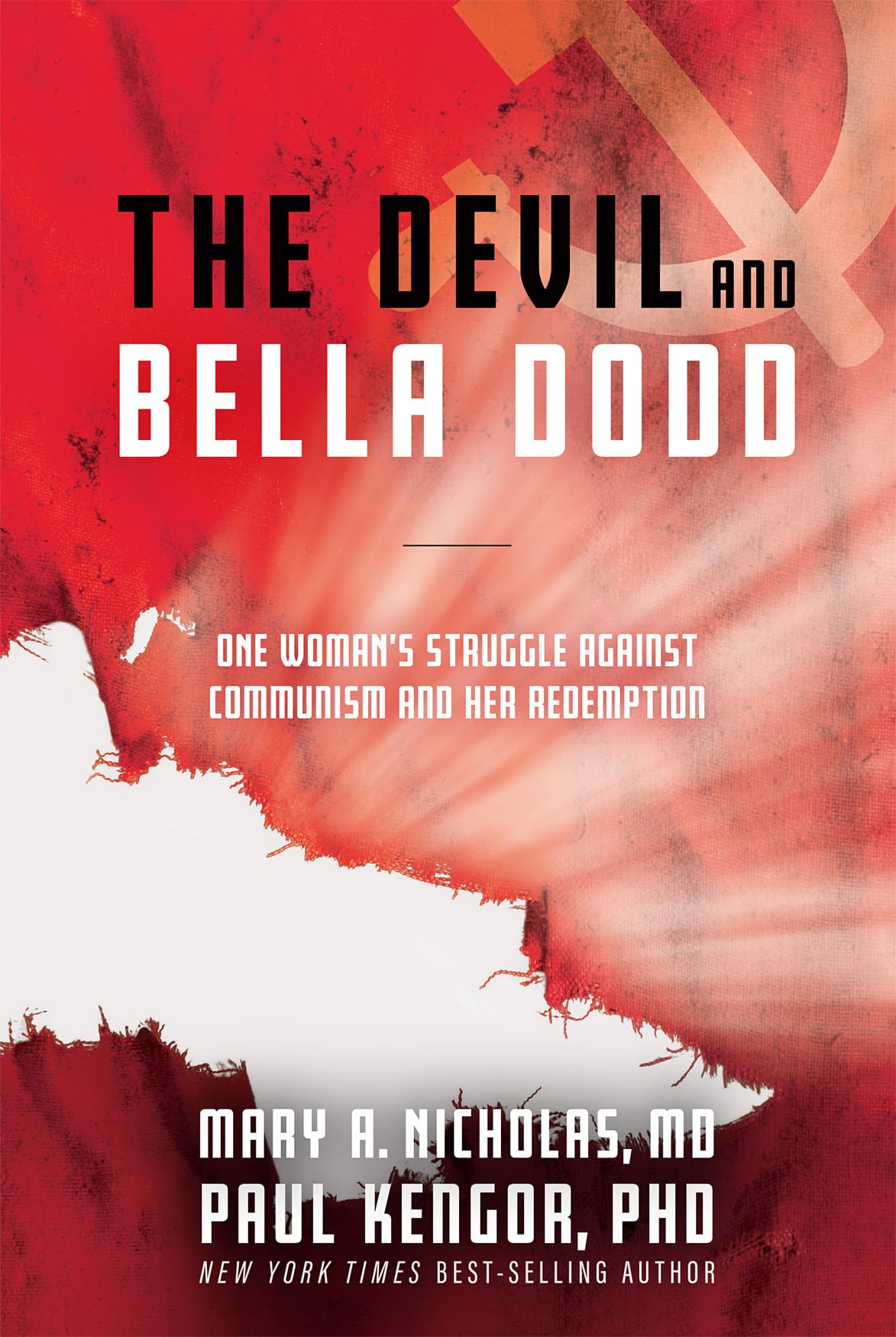 The Devil and Bella Dodd: One Womans Struggle Against Communism and Her Redemption