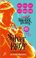 SILVER BLAZE  THE MEMOIRS OF SHERLOCK HOLMES: WHODUNIT WITH SHERLOCK HOLMES