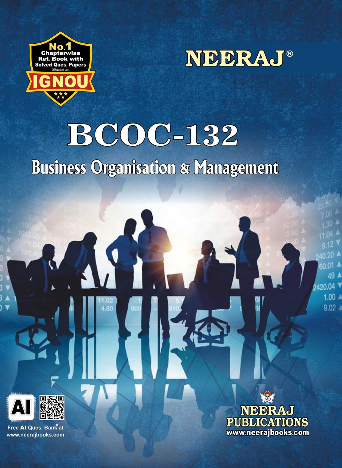 NEERAJ PUBLICATIONS BCOC  132 Business Organisation And Management, B.Com  1st Semester, IGNOU Help Book with Previous Years Q