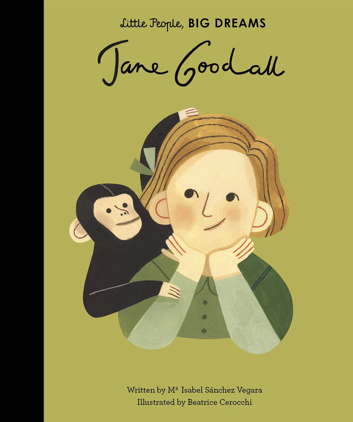 LITTLE PEOPLE BIG DREAMS JANE GOODALL /ANGLAIS