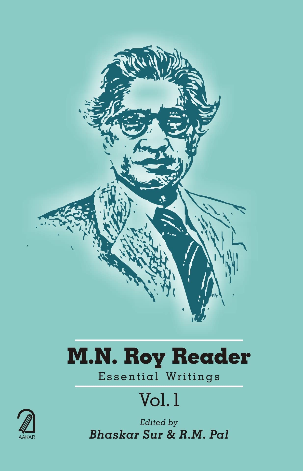 M.N. Roy Reader: Essential Writings (3 Vols. Set)