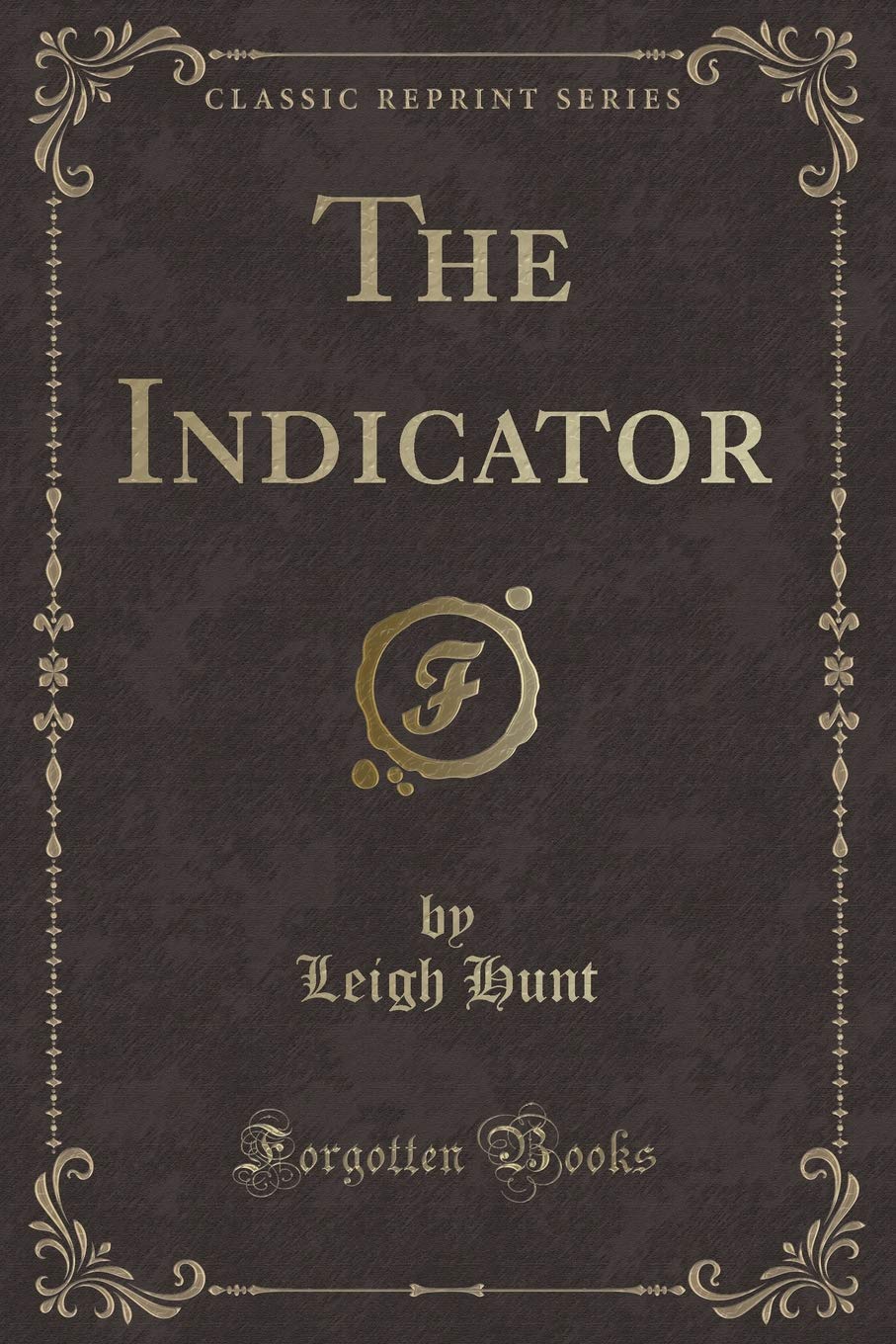 The Indicator (Classic Reprint)
