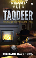 Taqdeer : The Rise Of The Hyderabad Mafia