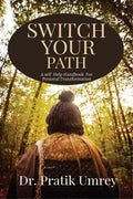 Switch Your Path : A self help book