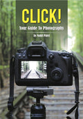 Click Your Guide To Photography