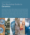 The Workshop Guide to Ceramics /anglais