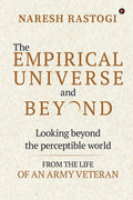 The Empirical Universe And Beyond : Looking Beyond The Perceptible World