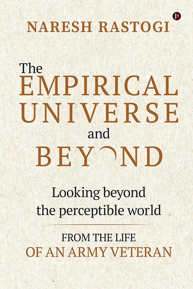 The Empirical Universe And Beyond : Looking Beyond The Perceptible World