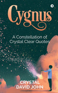Cygnus : A Constellation Of Crystal Clear Quotes