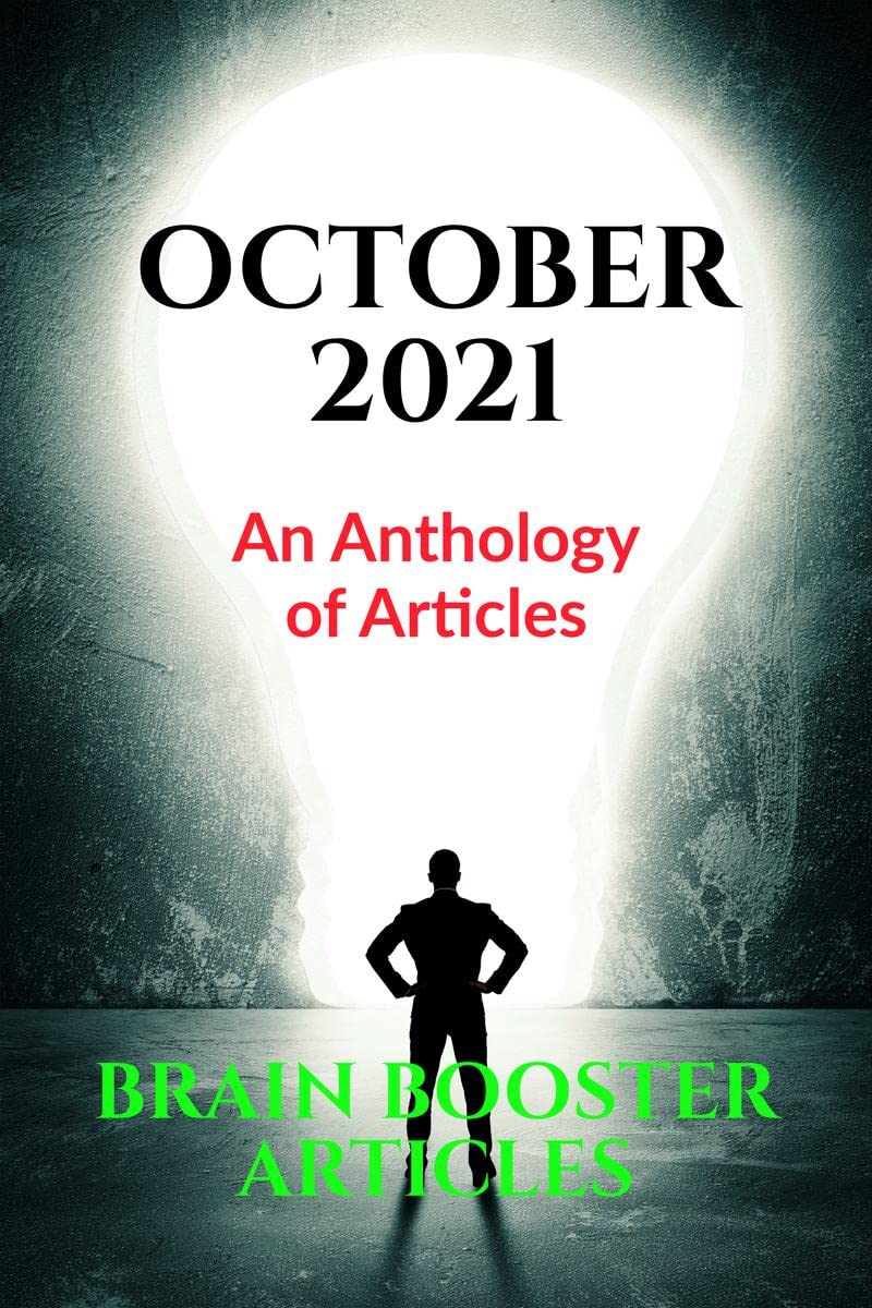 October 2021 : An Anthology of Articles