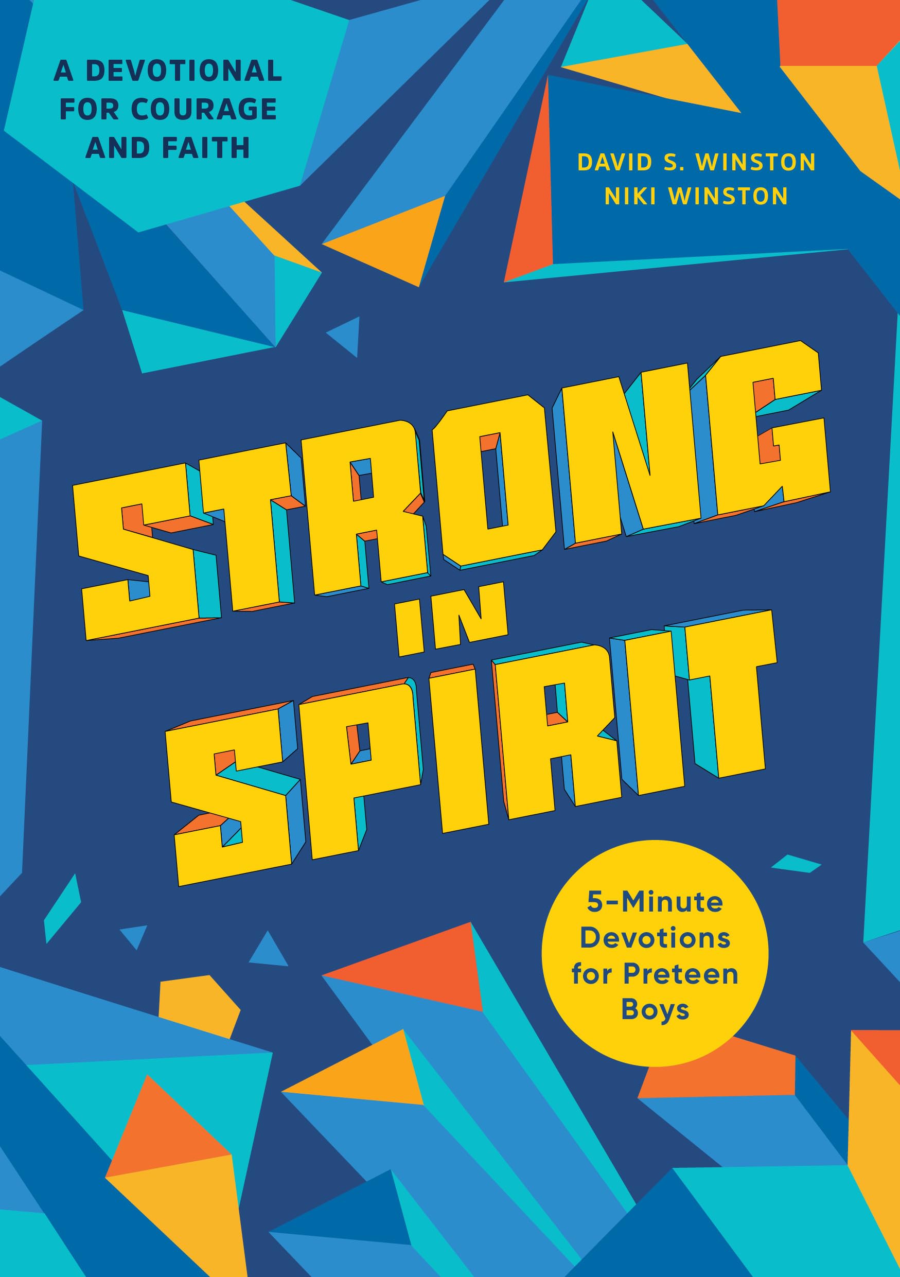 Strong in Spirit: 5Minute Devotions for Preteen Boys