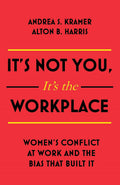 It s Not You It s The Workplace
