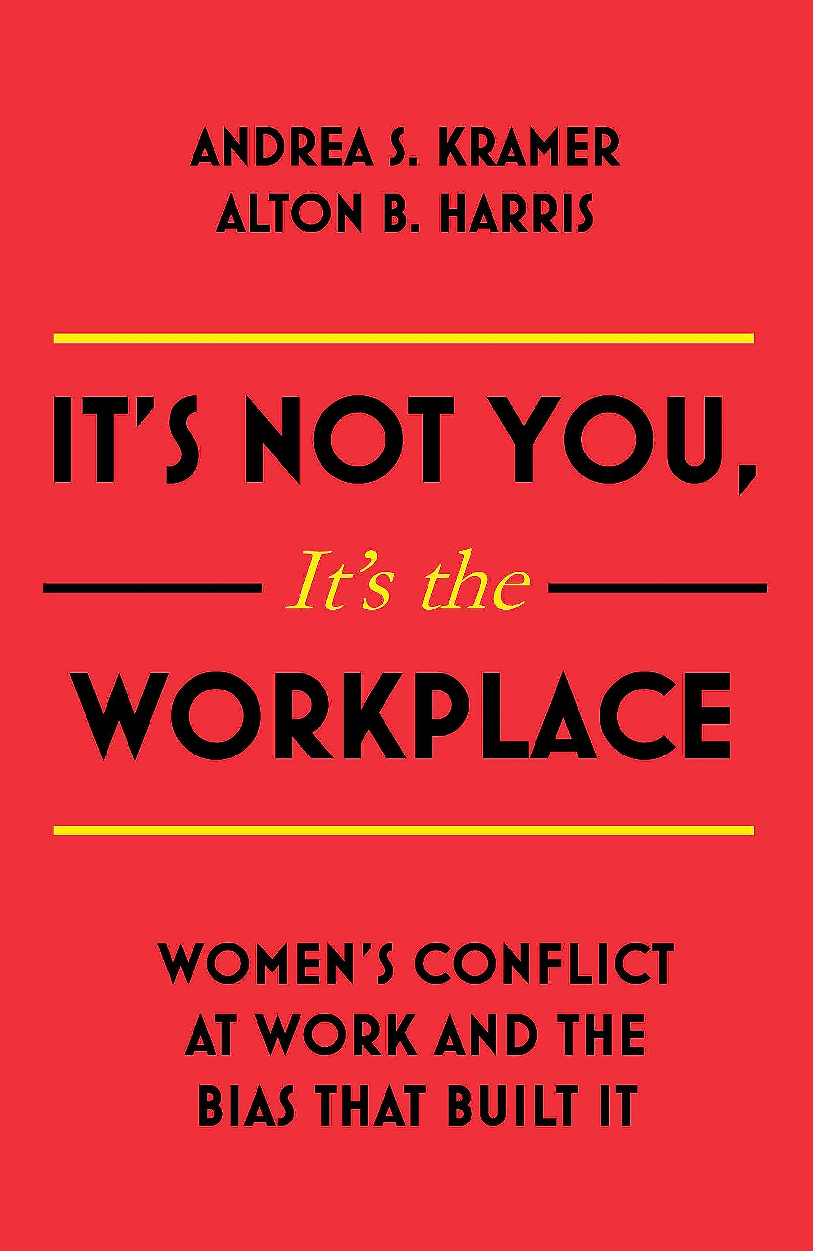 It s Not You It s The Workplace