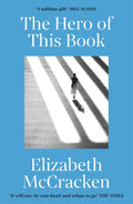 The Hero of this Book: A sublime gift Meg Mason