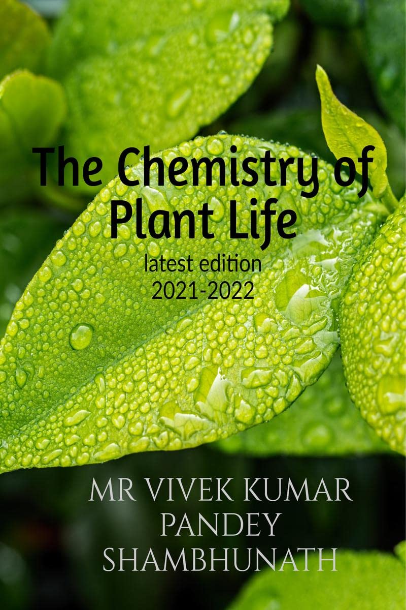The Chemistry Of Plant Life