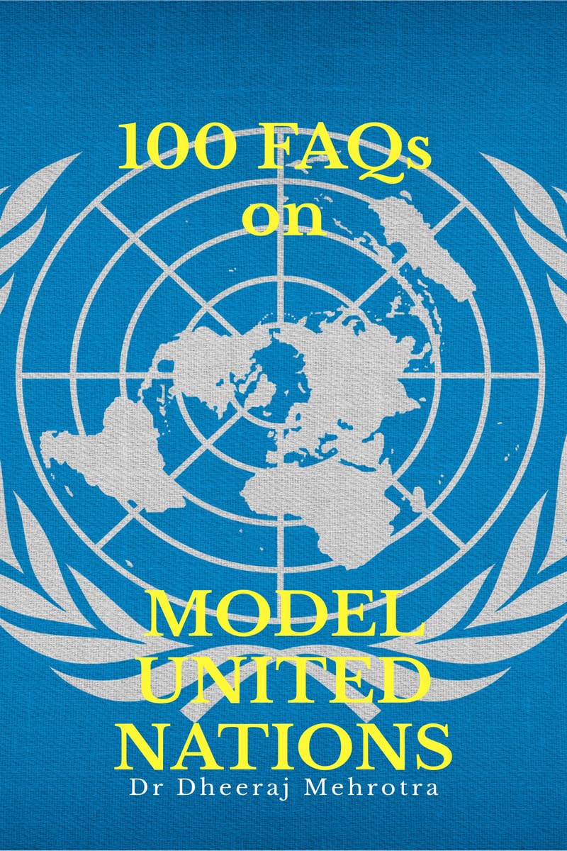 100 FAQs on Model United Nations (MUN)