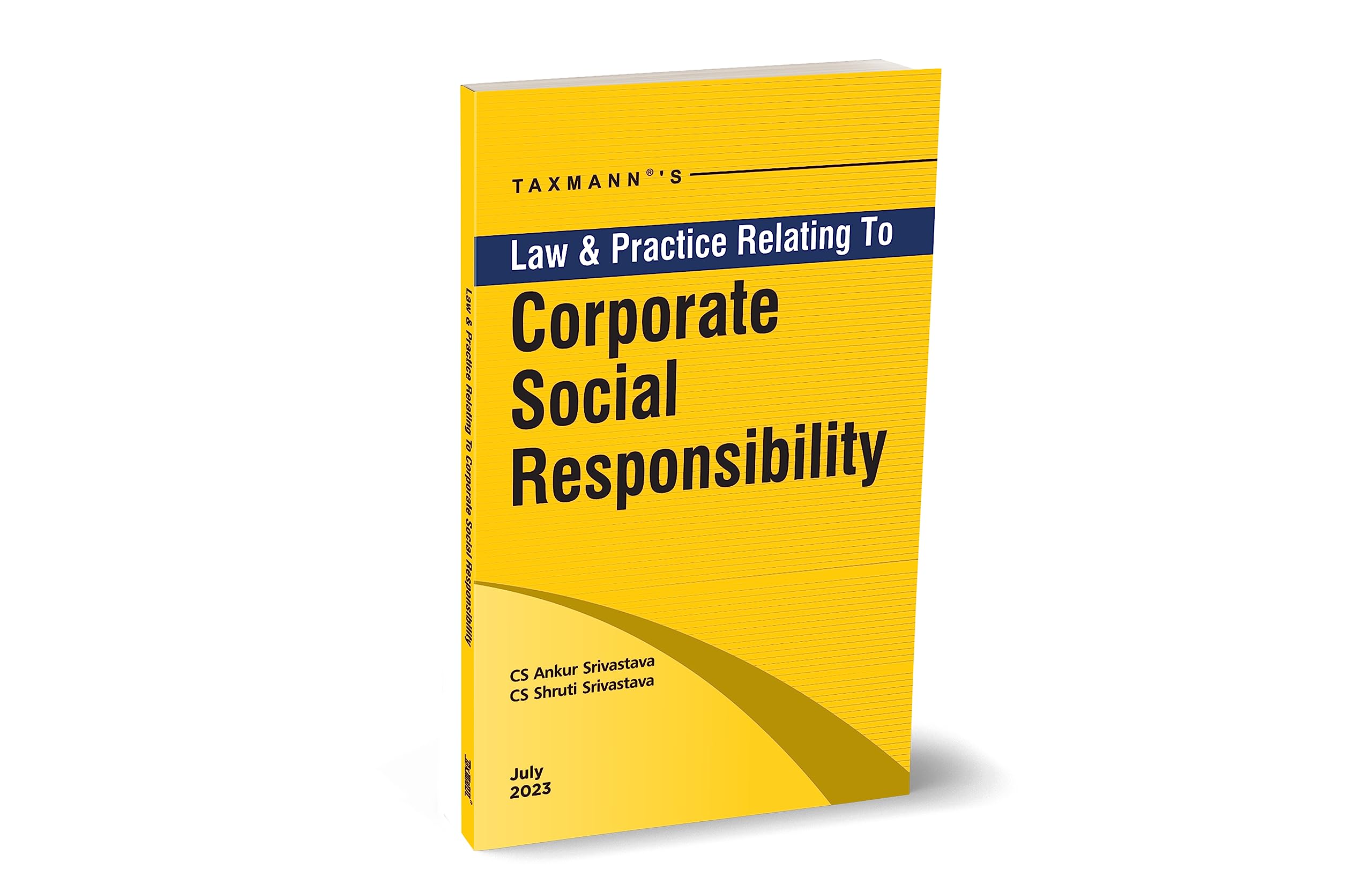Taxmanns Law & Practice Relating To Corporate Social Responsibility  Comprehensive Handbook & Guide for an Organisations CS