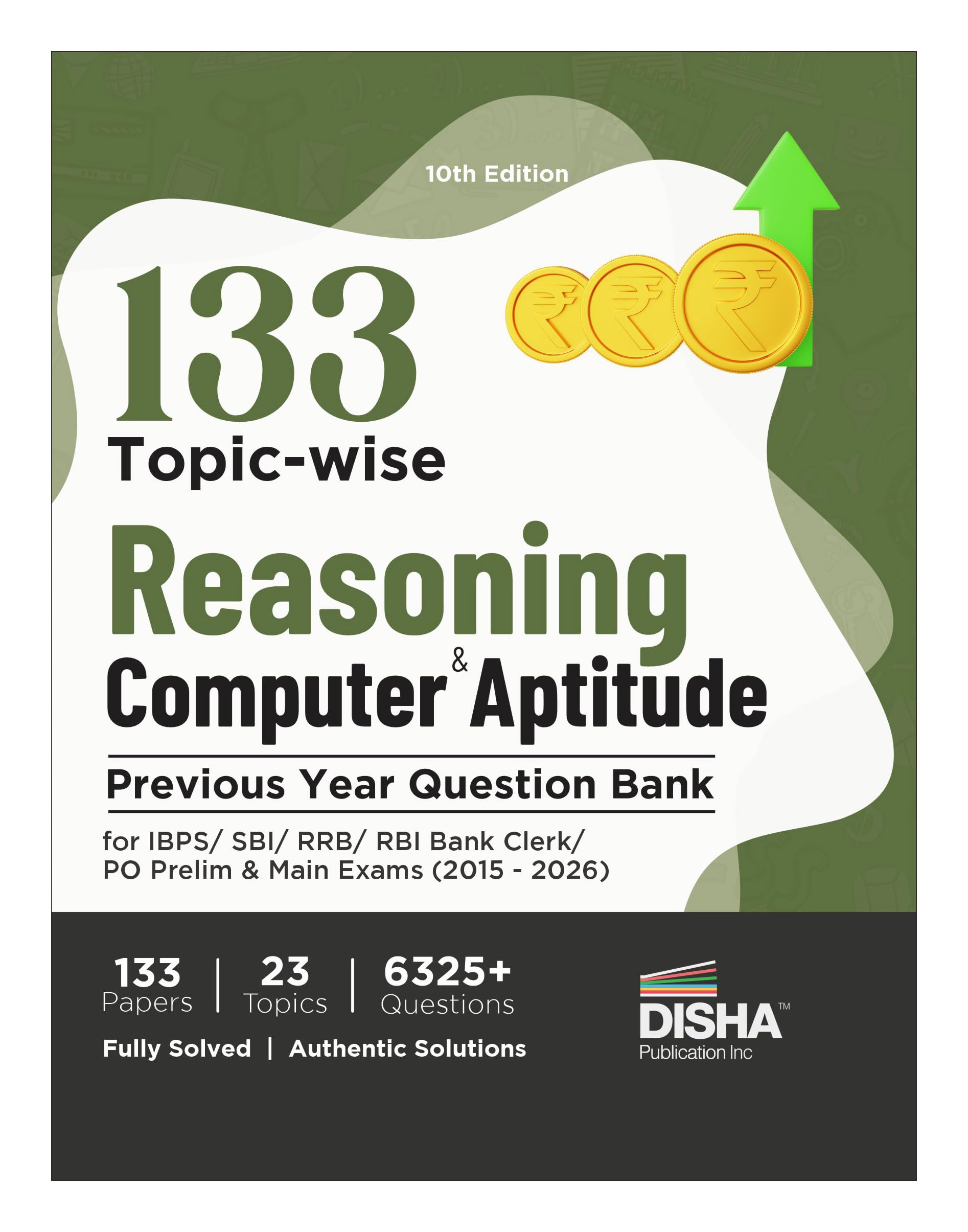 Disha 133 TopicWise Reasoning & Computer Aptitude Previous Year Question Bank For Ibps/ Sbi/ Rrb/ Rbi Bank Clerk/ Po Prelim & M