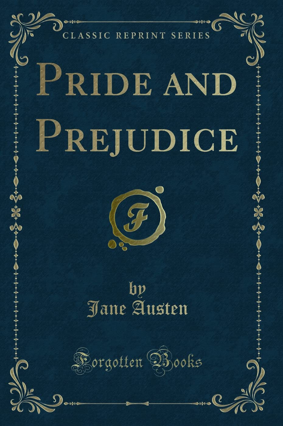 Pride and Prejudice (Classic Reprint)