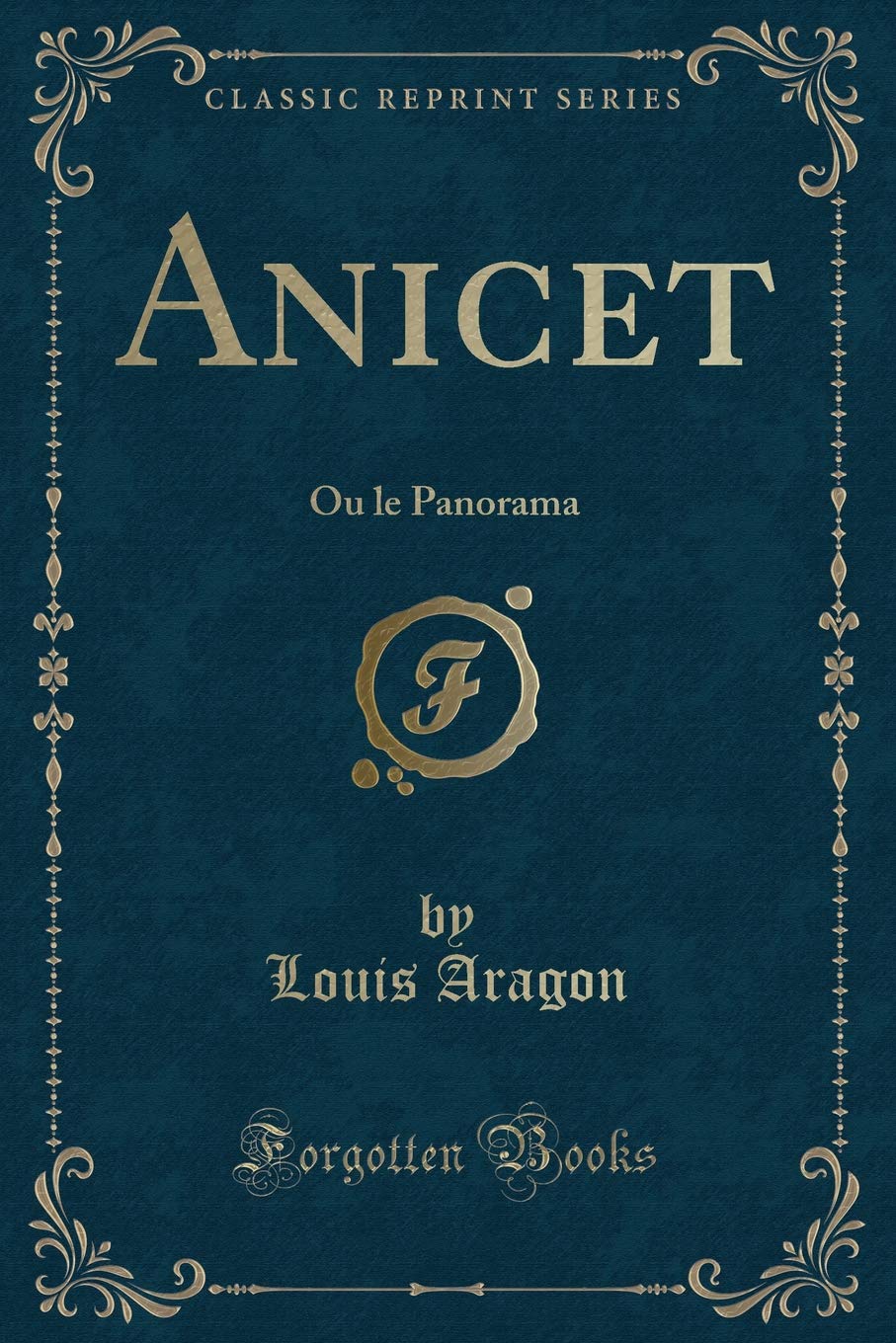Anicet: Ou Le Panorama (Classic Reprint)